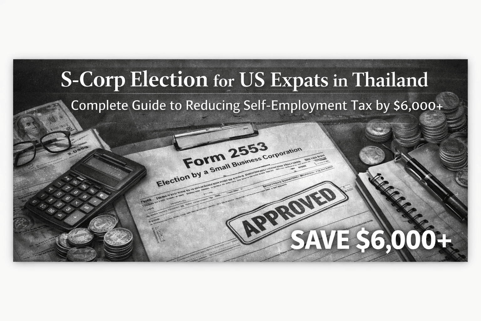 Understanding the S-Corp Election for US Expats
